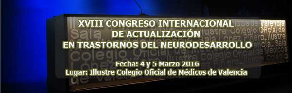 XVIII CONGRESO INTERNACIONAL DE ACTUALIZACI&Oacute;N EN TRASTORNOS DEL NEURODESARROLLO